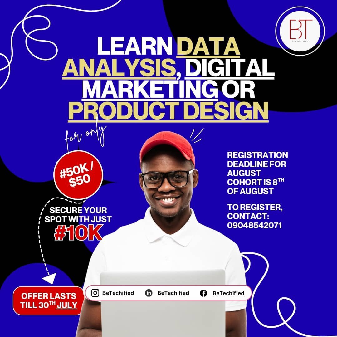 BeTechified's tweet image. This is a great opportunity to learn a high income skill with only #50,000/$50.
You can secure your spot with only N10,000/$10 today
Click here to register/speak with someone: wa.me/2349048542071