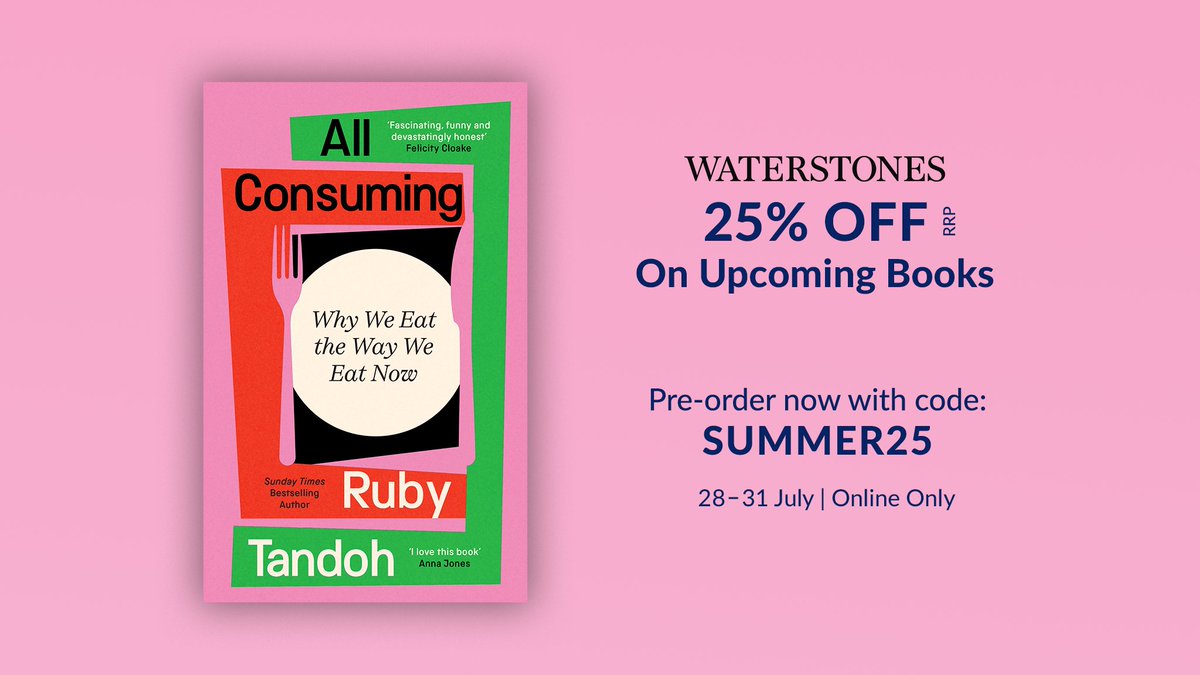 Bubble tea, fast food, hype queues, Viennetta, cult cookbooks, wellness elixirs and lobster 🦞🧋🍦

Want to dig in? Pre-order #AllConsuming by Ruby Tandoh with Waterstones for 25% off from now until 23:59 31st July, using code SUMMER25 🍽️

waterstones.com/book/all-consu…