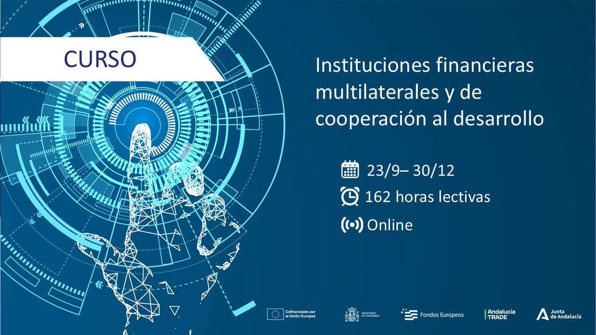 Andalucía TRADE (@trade_andalucia) on Twitter photo 📣CONVOCATORIA
Estás a tiempo de sumarte a nuestro #Curso Instituciones financieras multilaterales y de #cooperación al #desarrollo
🗓️ del 23/9 al 30/12
📝162 horas lectivas / 15 semanas
🖱️ online
Solicitudes hasta el 19/9 en: andaluciatrade.es/internacionali…
<a href="/EconoHaciendAND/">Consejería de Economía, Hacienda y Fondos UE 🇪🇺</a> #feder 📣CONVOCATORIA
Estás a tiempo de sumarte a nuestro #Curso Instituciones financieras multilaterales y de #cooperación al #desarrollo
🗓️ del 23/9 al 30/12
📝162 horas lectivas / 15 semanas
🖱️ online
Solicitudes hasta el 19/9 en: andaluciatrade.es/internacionali…
<a href="/EconoHaciendAND/">Consejería de Economía, Hacienda y Fondos UE 🇪🇺</a> #feder