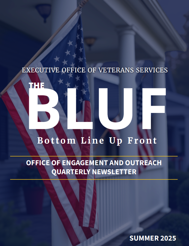 Attention VSOs and community partners: The summer edition of The BLUF, the EOVS Engagement Department’s quarterly newsletter, is here! Check your inbox or read it online now: mass.gov/doc/the-bluf-s…