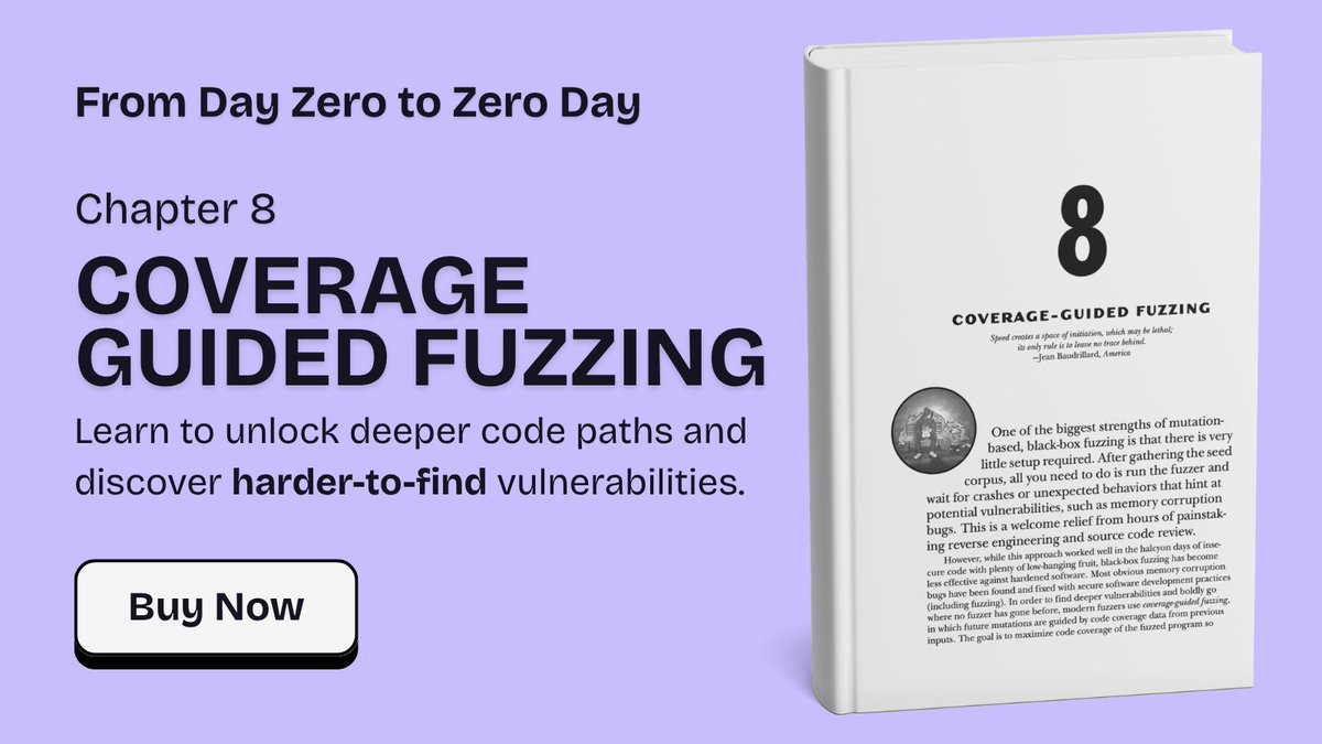 spaceraccoonsec's tweet image. Wasting time fuzzing hardened code without hitting new vulnerabilities.
Legacy black-box fuzzers stall at validation checks, missing deeper bugs.
In Chapter 8 of my new book From Day Zero to Zero Day, you'll explore the advanced techniques behind coverage-guided fuzzing using…