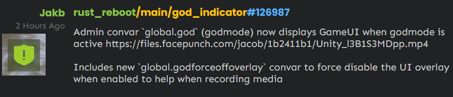 For #Rust admins, you can now have an optional overlay to show you if Godmode is enabled. Cool feature, i always forget if I have it on or off.