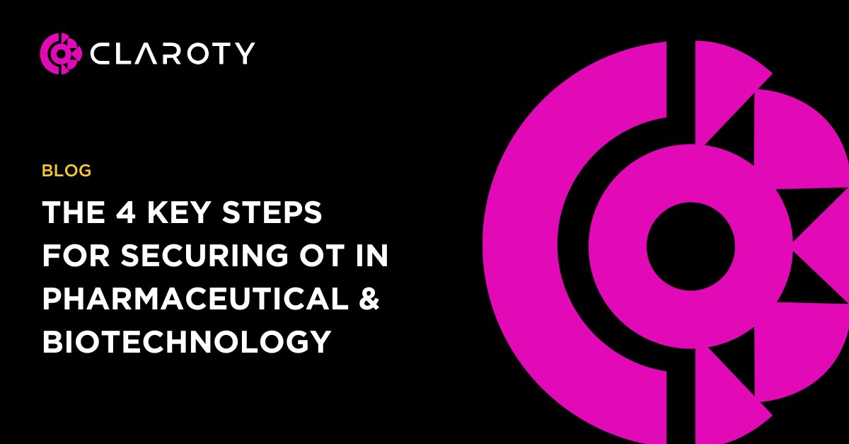 Claroty's tweet image. Protecting #pharmaceutical and #biotech operations starts with the right OT strategy. Here are 4️⃣ essential steps to securing your #OT environment: hubs.li/Q03xP9R10
