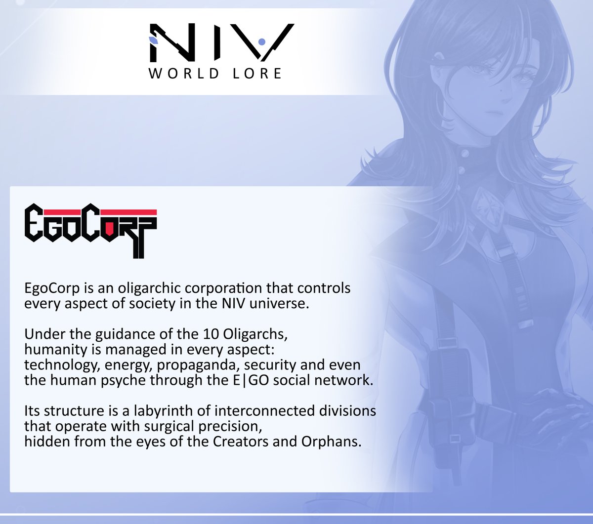 NIV_project's tweet image. 【 🌐 NIV World Lore 🌐 】
What is EgoCorp?
#NIVworldLore┊#visualnovel┊#animemusic