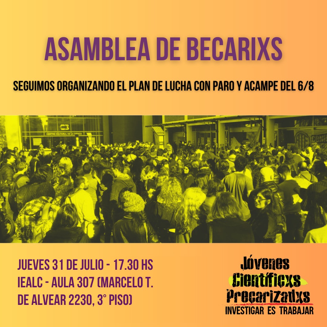 JcpBuenosaires's tweet photo. El jueves 31/7 nos reunimos en asamblea para seguir organizando nuestro plan de lucha que tiene como próxima medida un paro y acampe en el Polo Científico el 6/8. ¡Te esperamos!
#InvestigarEsTrabajar ✊ https://t.co/02dtTeZp5p