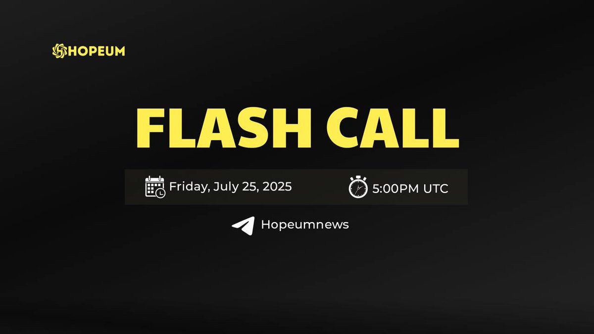 Rechel289805's tweet photo. Get ready for an electrifying Flash Call by @Hopeumnnews on Telegram, Friday, July 25, 2025, at 5:00 PM UTC. Expect mind-blowing insights! See you there! #FlashCall #Hopeumnnews #Hopeum https://t.co/U2FX3bdLX8