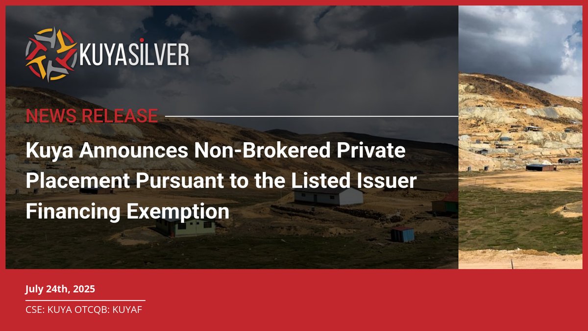 #NewsRelease |  Kuya Announces Non-Brokered Private Placement Pursuant to the Listed Issuer Financing Exemption

Visit our website for the full release 
bit.ly/4lOzasu

CSE: KUYA | OTCQB: KUYAF

#Silver #SilverStocks #JuniorMining