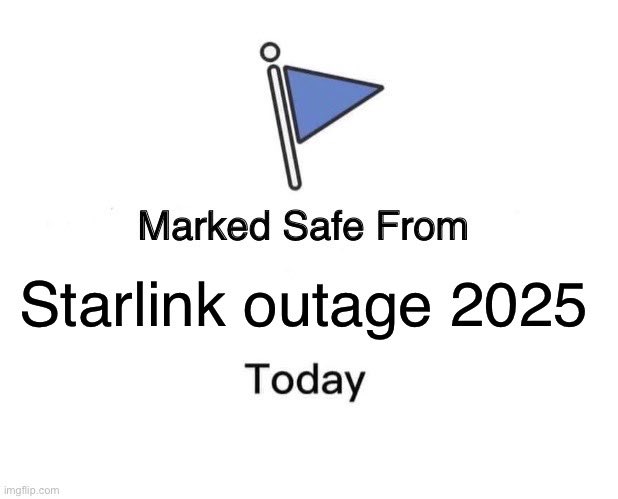 rnm_dev's tweet image. I survived the great Starlink outage 2025 🚀