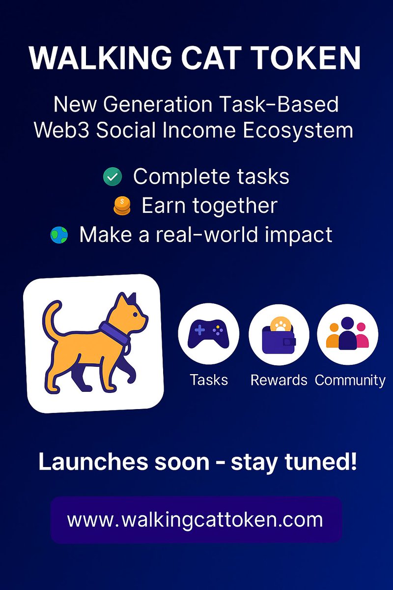 🚀 A New Era Begins! Coming Soon.

📲 New Generation Task-Based Web3 Social Income Ecosystem
Powered by WalkingCatToken 🐾
💸 Complete tasks
🤝 Earn together
🌍 Make a real-world impact
🎮 Social • Gaming • Sharing
It’s not just Web3... it’s a movement.
Are you in?
🔗