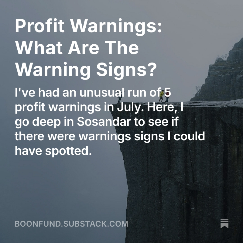 Profit warnings: are they possible to predict? I explore this topic with an example of a nasty -30% drop recently in Sosandar, to see if the warning signs were there. #SOS $SOS.L

boonfund.substack.com/p/spotting-war…