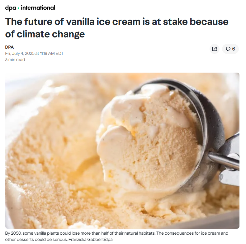 ChrisMartzWX's tweet photo. Oh no! 😱

We better start taking global warming seriously or else it will melt our vanilla ice cream. 🍦

🗨️ “𝐼𝑛𝑐𝑟𝑒𝑎𝑠𝑖𝑛𝑔 𝑐𝑙𝑖𝑚𝑎𝑡𝑒 𝑒𝑥𝑡𝑟𝑒𝑚𝑒𝑠 𝑎𝑟𝑒 𝑐ℎ𝑎𝑛𝑔𝑖𝑛𝑔 𝑡ℎ𝑒 ℎ𝑎𝑏𝑖𝑡𝑎𝑡𝑠 𝑜𝑓 𝑤𝑖𝑙𝑑 𝑣𝑎𝑛𝑖𝑙𝑙𝑎 𝑠𝑝𝑒𝑐𝑖𝑒𝑠 — 𝑝𝑟𝑖𝑚𝑎𝑟𝑖𝑙𝑦 𝑓𝑜𝑢𝑛𝑑 𝑖𝑛 𝑡ℎ𝑒 𝑡𝑟𝑜𝑝𝑖𝑐𝑎𝑙 𝑟𝑒𝑔𝑖𝑜𝑛𝑠 𝑜𝑓 𝐶𝑒𝑛𝑡𝑟𝑎𝑙 𝐴𝑚𝑒𝑟𝑖𝑐𝑎 — 𝑎𝑛𝑑 𝑡ℎ𝑒𝑖𝑟 𝑚𝑎𝑖𝑛𝑙𝑦 𝑎𝑛𝑖𝑚𝑎𝑙 𝑝𝑜𝑙𝑙𝑖𝑛𝑎𝑡𝑜𝑟𝑠, 𝑡ℎ𝑒 𝑟𝑒𝑠𝑒𝑎𝑟𝑐ℎ𝑒𝑟𝑠 𝑠𝑎𝑦. 𝑇ℎ𝑖𝑠, 𝑖𝑛 𝑡𝑢𝑟𝑛, 𝑖𝑠 𝑝𝑢𝑡𝑡𝑖𝑛𝑔 𝑔𝑙𝑜𝑏𝑎𝑙 𝑝𝑟𝑜𝑑𝑢𝑐𝑡𝑖𝑜𝑛 𝑜𝑓 𝑣𝑎𝑛𝑖𝑙𝑙𝑎 𝑎𝑡 𝑟𝑖𝑠𝑘.”

🔗https://t.co/uMdLqlOLq2

Using the IPCC's mid-range emissions scenarios (i.e., SSP2-4.5 and SSP3-7.0), the authors of the new study model the distribution of 11 neotropical vanilla 🌱 species and seven bee species. 🐝

They find that vanilla plants may find more favorable conditions in some areas, but the pollinators may no longer be able to find suitable habitats, resulting in a significant reduction in vanilla yields and production, including a 60-90% by 2050 in species that rely on a single pollinator.

🔗https://t.co/8ERcPF1jJp

Vanilla production has also increased since 1961, but even if that reverses and these doom and gloom projections come to pass (remember, the authors say this “may” or “could” happen), what the media's spin on this paper gets wrong is that it will probably have very little effect on ice cream and other deserts that use vanilla flavoring. 

Why? 🤔

More than 99% of vanilla flavoring used today is from synthetic vanillin, which is derived from guaiacol, a petroleum product that is chemically identical to the natural vanillin molecule. 

🔗https://t.co/yzaitHR8R1