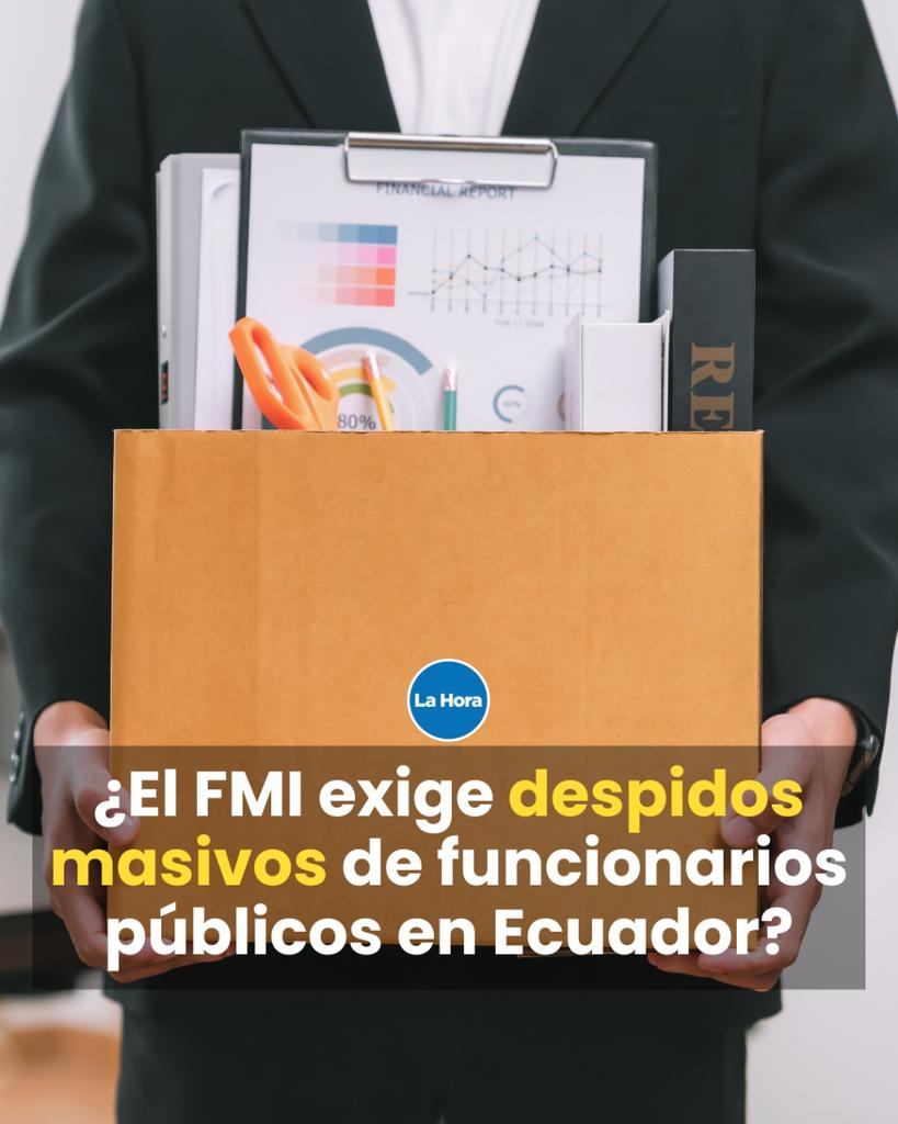 lahoraecuador's tweet photo. El informe del FMI propone una reducción gradual del gasto en sueldos del sector público entre 2025 y 2028 💵.  ¿La medida implica despidos? Te contamos 👉 https://t.co/MLX7PbxMdo https://t.co/rfFFhgPJxk