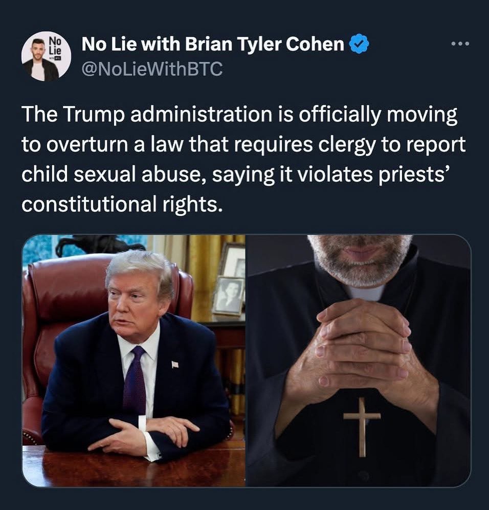 Forgive me father… but is it right that I can tell you the most heinous thing I did to a child and you are obligated to keep my criminal secret and aren’t obligated to protecting said child or future children? Well, I’m glad you’re sitting down. Wait till you hear this… 😡