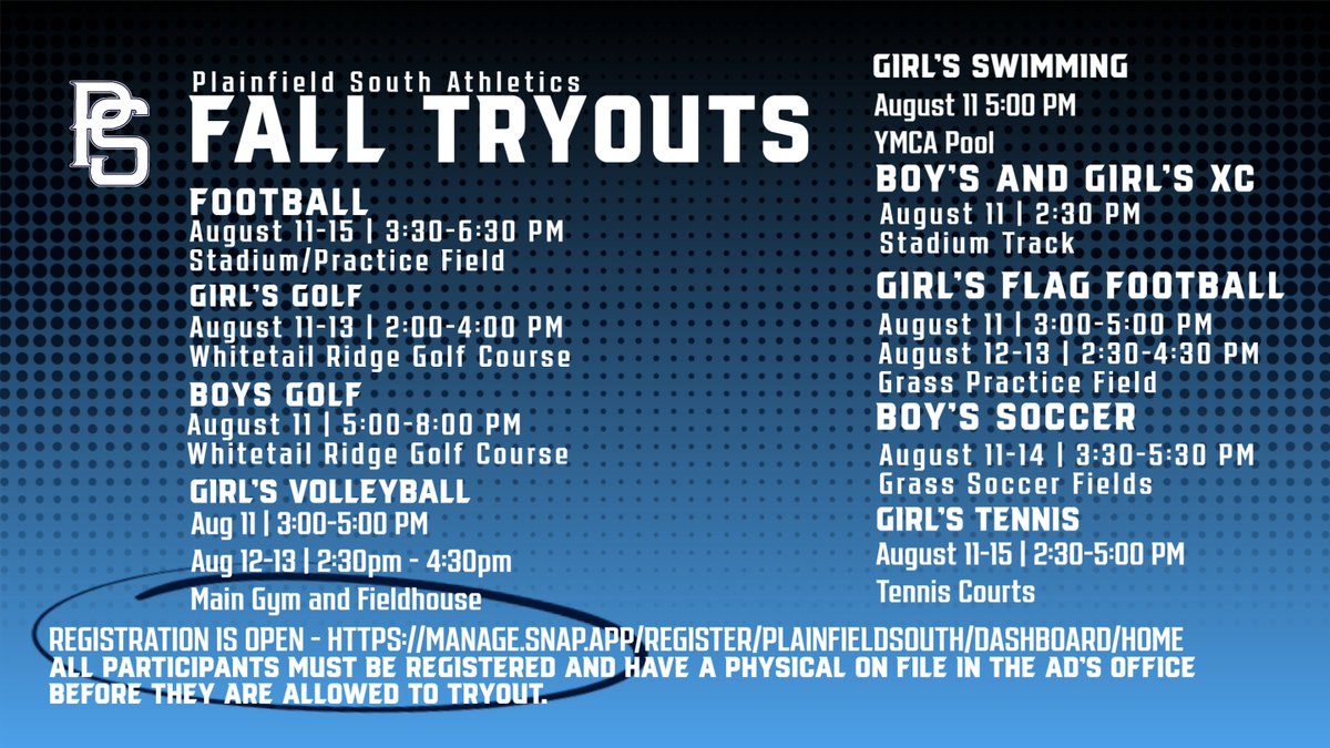 REMINDER THAT ALL STUDENTS INTERESTED IN 
PARTICIPATING IN FALL ATHLETICS MUST BE 
REGISTERED ON 8TO18 AND HAVE A PHYSICAL
ON FILE WITH THE ATHLETIC OFFICE PRIOR 
TO TRYOUTS.
manage.snap.app/register/plain…
