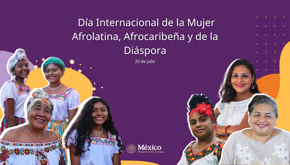 EmbaMexUru's tweet image. Hoy #25deJulio conmemoramos el Día Internacional de la Mujer Afrolatina, Afrocaribeña y de la Diáspora, una jornada para visibilizar las luchas, resistencias y aportes de las mujeres afrodescendientes en América Latina y el Caribe.
