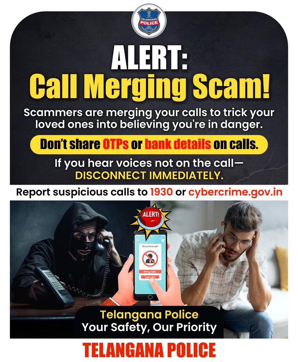 LStation76463's tweet photo. One wrong call can cost you everything! Beware of call merging scams Your privacy is at risk!
#CallMergingScam #CyberSafety #TelanganaPolice #Lakepolicestation https://t.co/NHUkUGAoc4