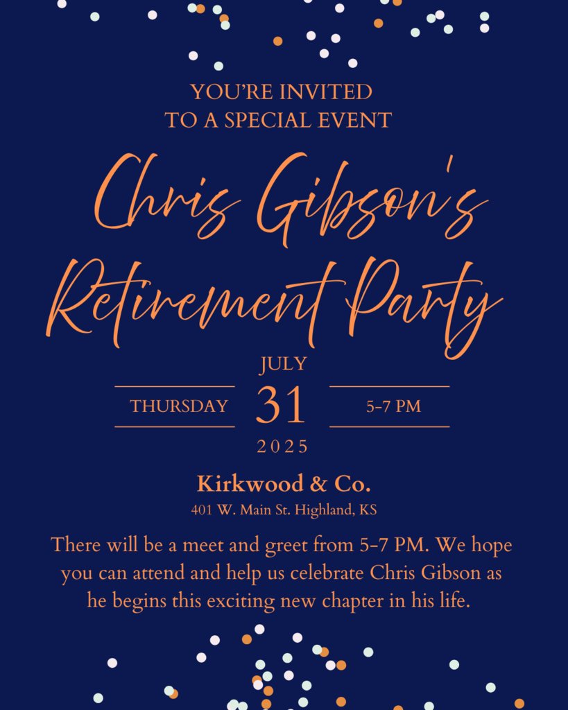 Mark Your Calendar! Please join us in celebrating Chris Gibson's retirement on July 31, 2025, at Kirkwood &amp; Co. from 5:00-7:00 p.m.
