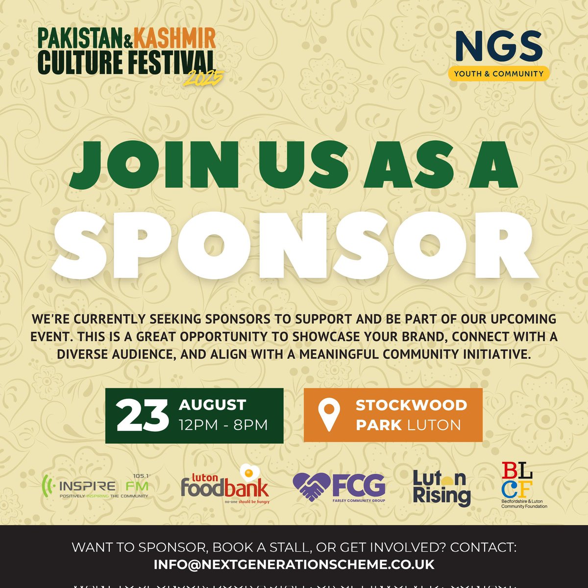Next Generation Scheme (@nextgenscheme) on Twitter photo Join us as a sponsor for the Pakistan & Kashmir Culture Festival 2025!
This August 23rd, from 12 PM - 8 PM at Stockwood Park, Luton.
A great opportunity to connect with a diverse audience and support the community.
Email: info@nextgenerationscheme.co.uk Join us as a sponsor for the Pakistan & Kashmir Culture Festival 2025!
This August 23rd, from 12 PM - 8 PM at Stockwood Park, Luton.
A great opportunity to connect with a diverse audience and support the community.
Email: info@nextgenerationscheme.co.uk