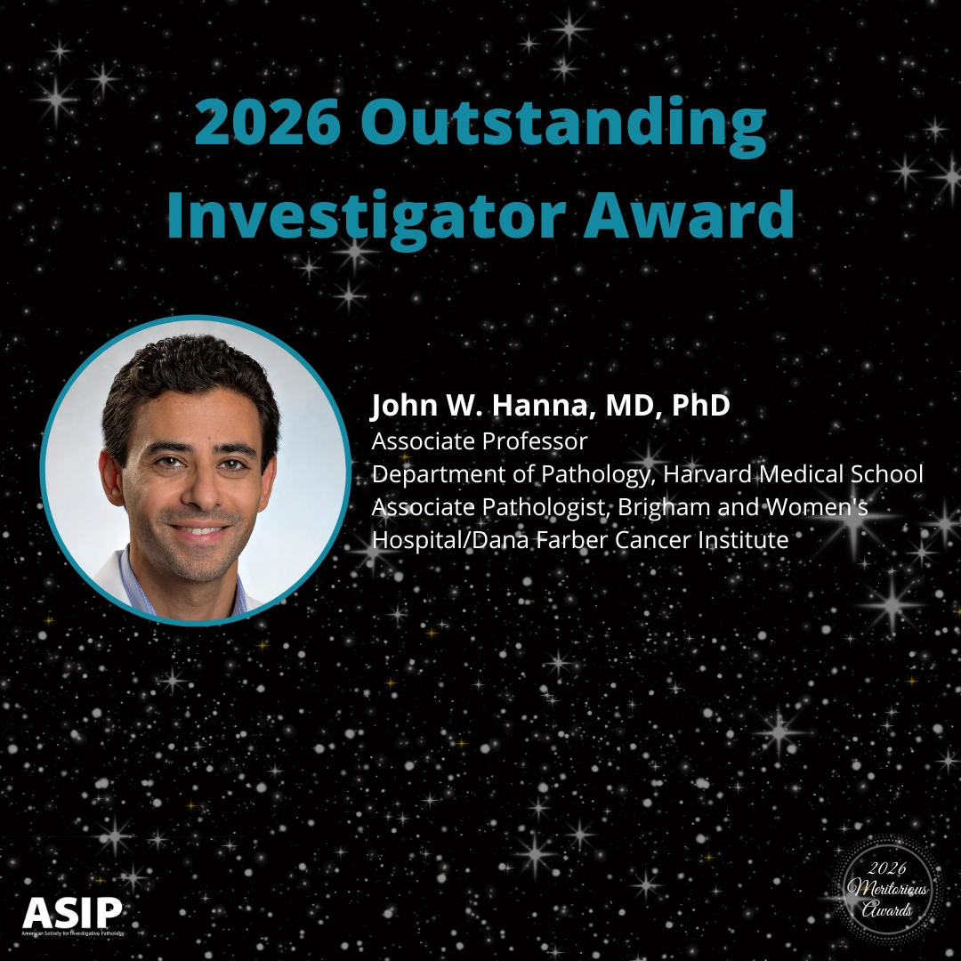 ASIPath's tweet image. The 2026 recipient of the Outstanding Investigator Award is Dr. John W. Hanna, Associate Professor in the Department of Pathology at @HarvardMed and Associate Pathologist at @BrighamWomens/ @DanaFarber! loom.ly/-tTWBsk #MeritoriousAwards #Leadership