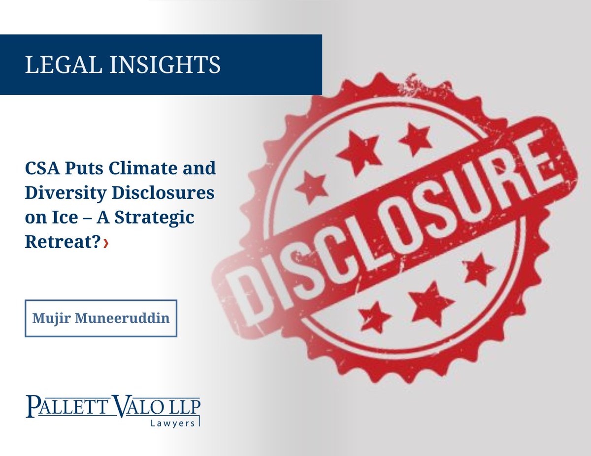 Is Canadian securities policy entering a holding pattern? Pallett Valo’s Mujir Muneeruddin examines the Canadian Securities Administrators' (CSA) recent decision to pause progress on climate and diversity-related disclosure rules: ow.ly/hbfO50WuQeB.