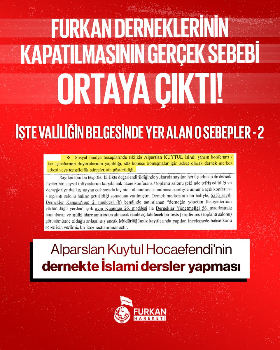 FurkanDerGAntep's tweet photo. 📣 Furkan Derneklerinin Kapatılmasının Gerçek Sebebi Ortaya Çıktı!

📌 İşte valiliğin belgesinde yer alan o sebep: Alparslan Kuytul Hocaefendi'nin dernekte İslami dersler yapması

Derneklerimizi Açın
#FurkanaSistematikZulüm https://t.co/v3MYsG8npF