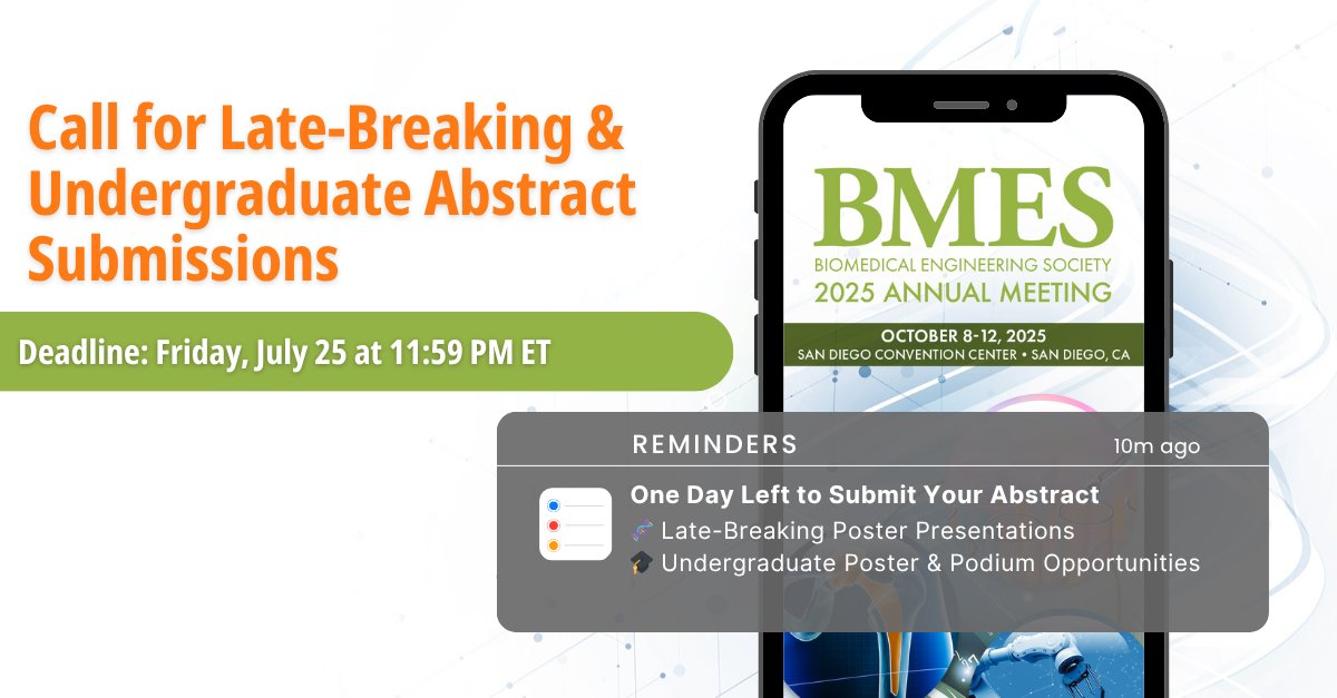BMESociety's tweet image. ⏳ 1 DAY LEFT!
Submit your Late-Breaking or Undergrad Abstract for #BMES2025 by July 25 🧬🎓
Poster + Podium spots available!
👉 hubs.la/Q03yjVnj0
#BME #STEM #AcademicTwitter #BMES