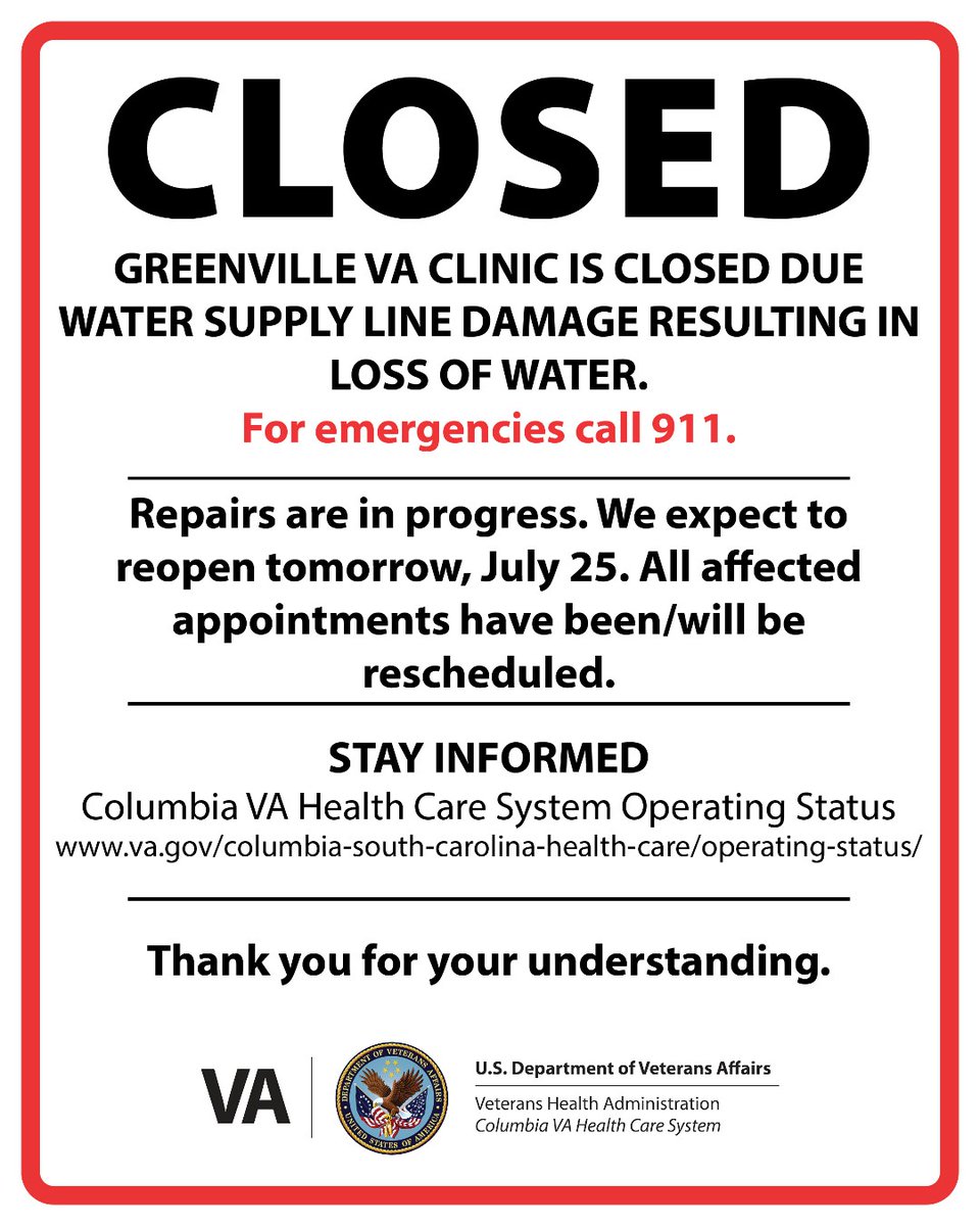 🚧 The Greenville VA Clinic is closed the remainder of today (7/24) due to a water line break caused by contractor work. Repairs are underway. Appointments are being rescheduled. We expect to reopen tomorrow. #VAUpdate #VeteranCare