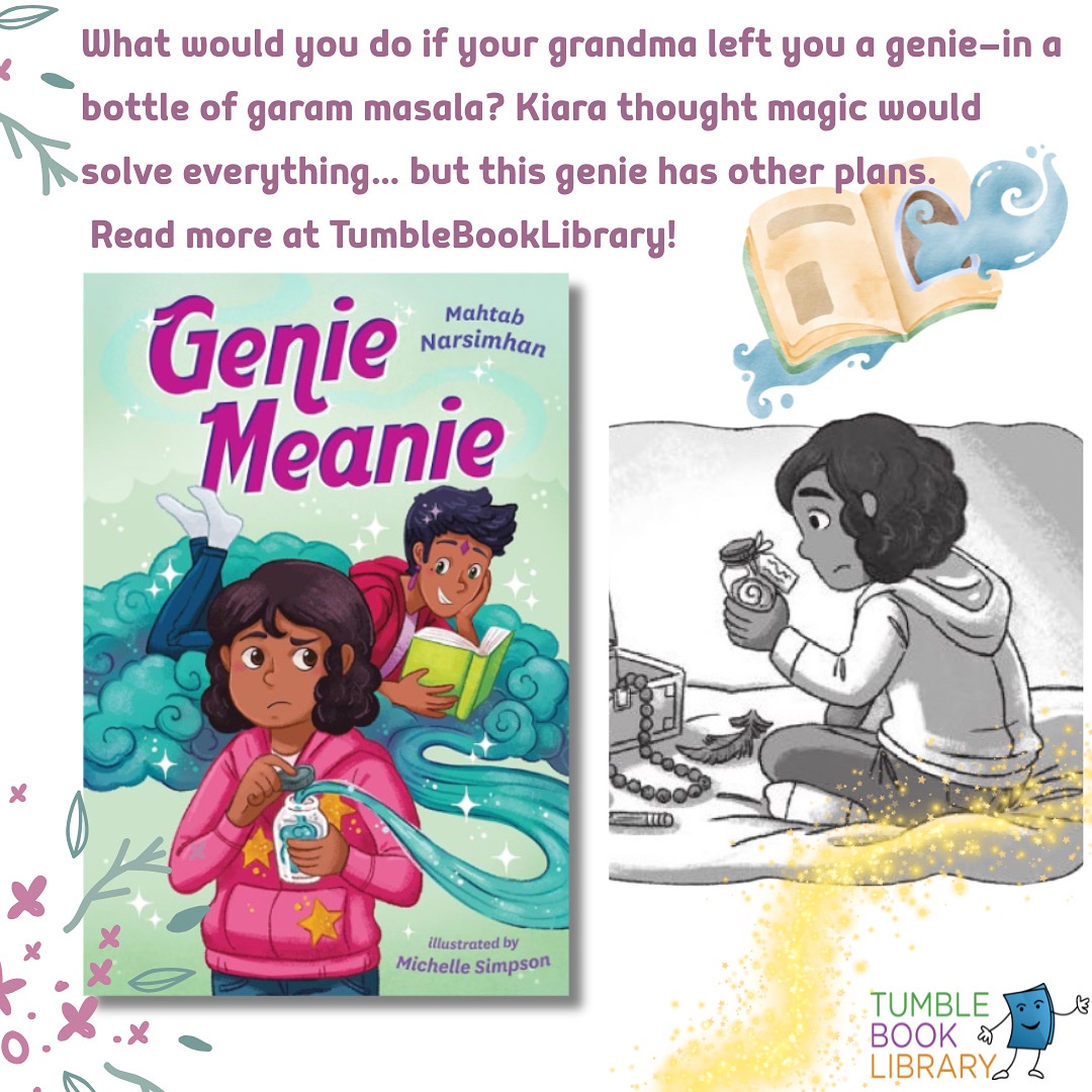 New Read-Along alert! ✨ Genie Meanie by Mahtab Narsimhan &amp; Michelle Simpson.

🧞‍♀️When Kiara inherits a genie in a bottle of garam masala, she thinks her problems are solved, but this genie’s on vacation!

A heartwarming tale of courage &amp; friendship—now on TumbleBookLibrary.com!
