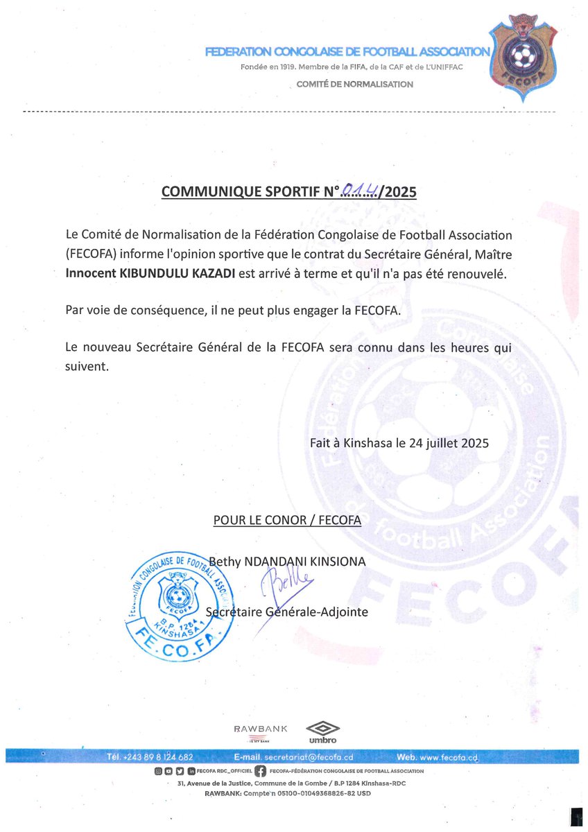 FecofaRdc's tweet image. 📢 Communiqué FECOFA : le contrat de Maître Innocent KIBUNDULU, Secrétaire Général, est arrivé à terme et non renouvelé.
Il ne représente plus la FECOFA.
Son successeur sera annoncé dans les heures qui viennent.
#FecofaRdc #Communiqué #CONOR #RDC #SecrétaireGénéral
