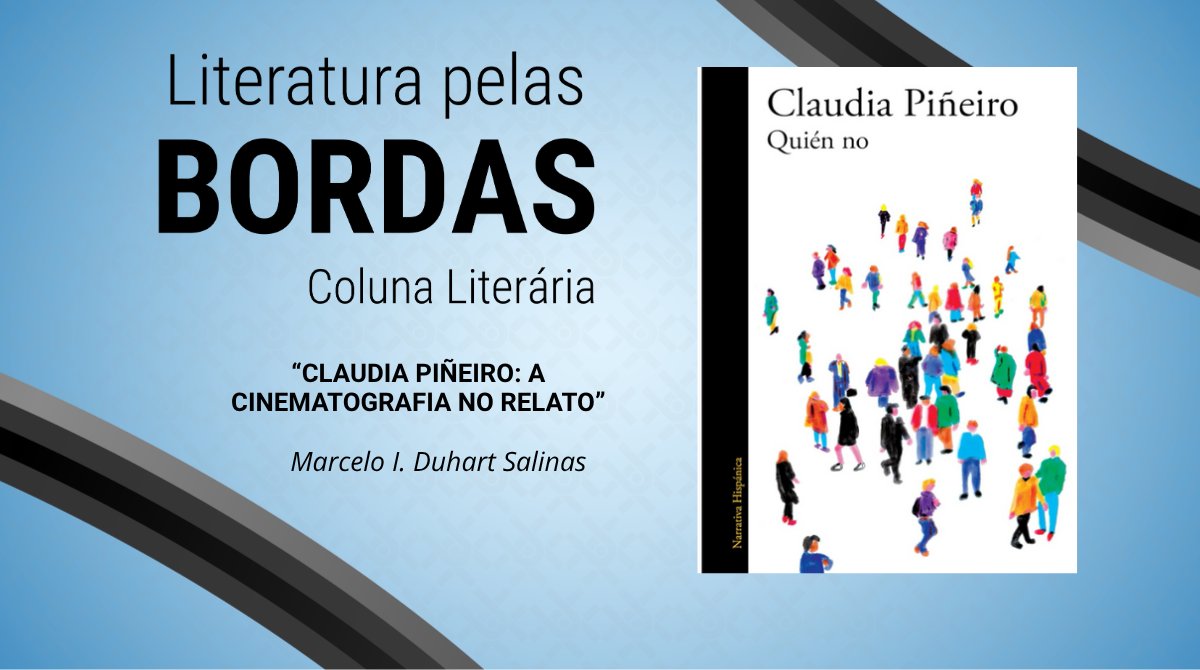 Literatura  pelas Bordas 📚 | "Claudia Piñeiro: A cinematografia no relato" por Marcelo I. Duhart Salinas, sobre a obra "Quién no", de Claudia Piñeiro.

🌐 Acesse o conteúdo completo no Jornal UNIFAL-MG:  unif.al/xamfr