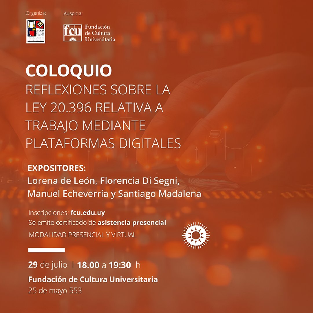 Pérez del Castillo & Asociados (@pdelcyasoc) on Twitter photo El próximo martes 29 de julio en <a href="/FCUniversitaria/">Fundación de Cultura Universitaria</a>, <a href="/fdisegni/">Florencia Di Segni</a> expondrá junto a prestigiosos colegas en el Coloquio de la <a href="/audtss/">AUDTSS</a> en el que se abordarán los alcances y desafíos de la Ley 20.396 sobre trabajo mediante plataformas digitales.
#Laboral
#PdelC #Servimos El próximo martes 29 de julio en <a href="/FCUniversitaria/">Fundación de Cultura Universitaria</a>, <a href="/fdisegni/">Florencia Di Segni</a> expondrá junto a prestigiosos colegas en el Coloquio de la <a href="/audtss/">AUDTSS</a> en el que se abordarán los alcances y desafíos de la Ley 20.396 sobre trabajo mediante plataformas digitales.
#Laboral
#PdelC #Servimos