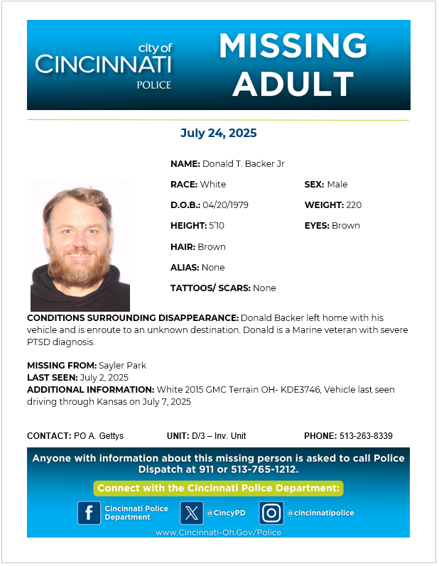 CincyPD's tweet image. Please help us locate Mr. Donald Backer Jr. He was last seen on 07/2/25. He is missing from the Sayler Park area. Please contact Det. Gettys at 513-263-8339 with any info.