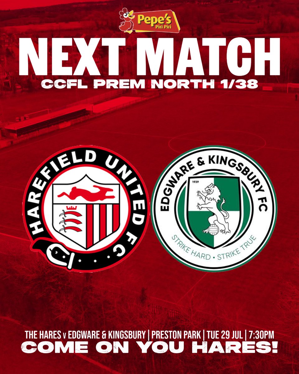 Harefield United FC (@harefieldutd) on Twitter photo CCFL PREM NORTH 1️⃣/3️⃣8️⃣
The season opener sees the Hares take on Edgware & Kingsbury, at Preston Park on Tuesday night!
🆚 <a href="/E_K_FC/">Edgware & Kingsbury Football Club</a>
🏟️ Preston Park, UB9 6NE
📆 Tuesday 29th July
🕒 7:30PM KO
🎟️ £8 Adults | £4 Concessions
🆓 U16s
⚽️ Match ball sponsored by <a href="/THERussellGrant/">Russell Grant</a> CCFL PREM NORTH 1️⃣/3️⃣8️⃣
The season opener sees the Hares take on Edgware & Kingsbury, at Preston Park on Tuesday night!
🆚 <a href="/E_K_FC/">Edgware & Kingsbury Football Club</a>
🏟️ Preston Park, UB9 6NE
📆 Tuesday 29th July
🕒 7:30PM KO
🎟️ £8 Adults | £4 Concessions
🆓 U16s
⚽️ Match ball sponsored by <a href="/THERussellGrant/">Russell Grant</a>