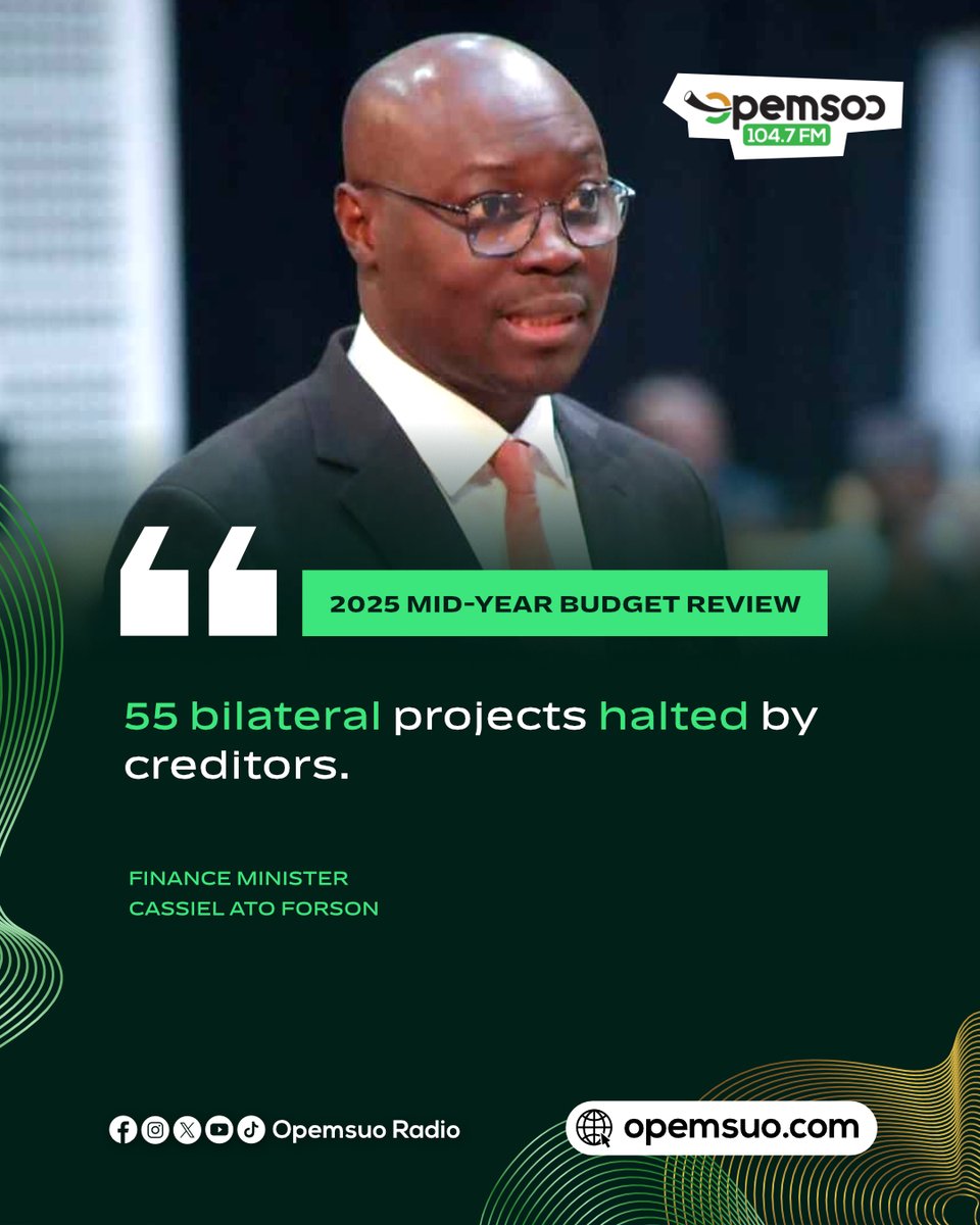 OpemsuoRadio's tweet image. Mid-year Budget Review: 55 development projects that were funded through agreements between Ghana and partners have been suspended.
#opemsuoradio