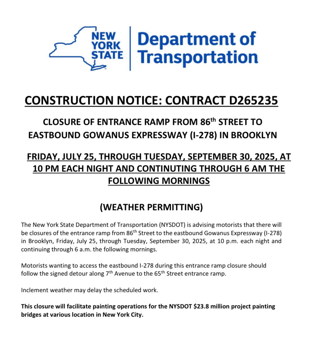 AMLesterChangNY's tweet image. 🚧 86th Street ramp to I-278 E closed nightly 10PM-6AM, July 25- Sept 30. Use 7th Avenue to 65th Street detour. #TrafficAlert #NYSDOT