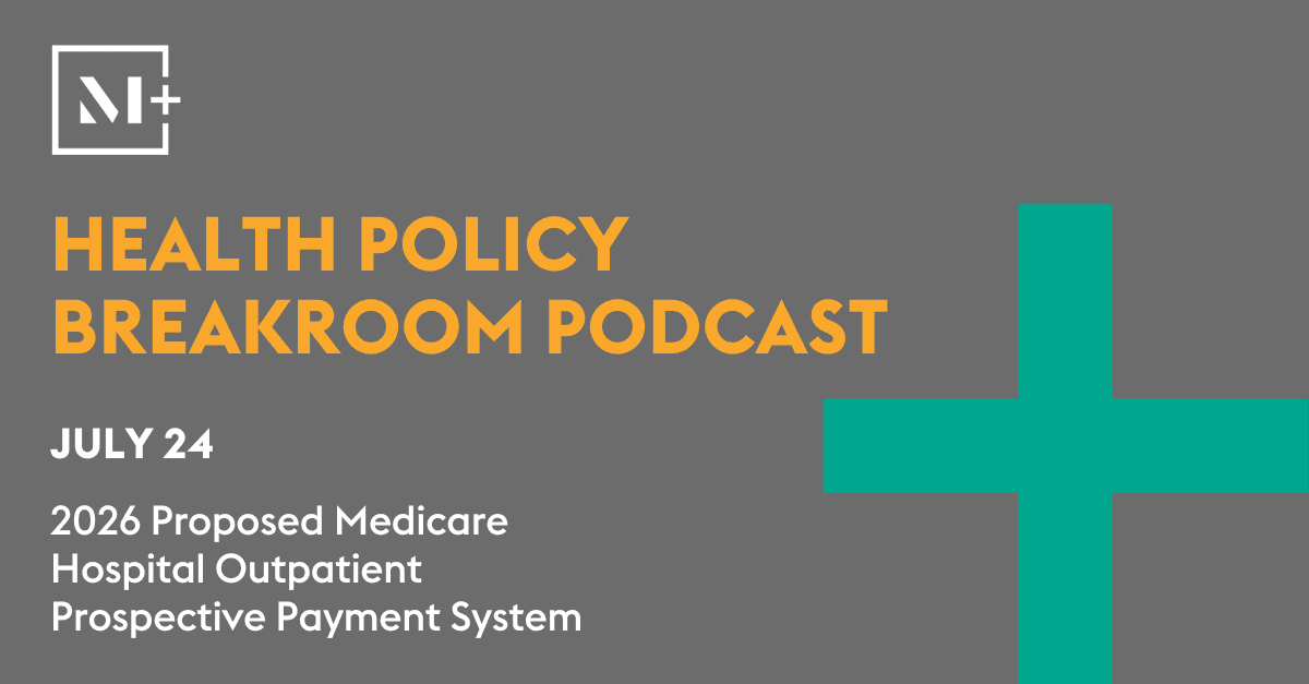 This week in the Breakroom, Deborah Godes and Marla Kugel join Julia Grabo to discuss the major policies proposed in the recently released calendar year 2026 Medicare Hospital Outpatient Prospective Payment System proposed rule.

Listen here: mcdermott.shp.so/l/4yflLR