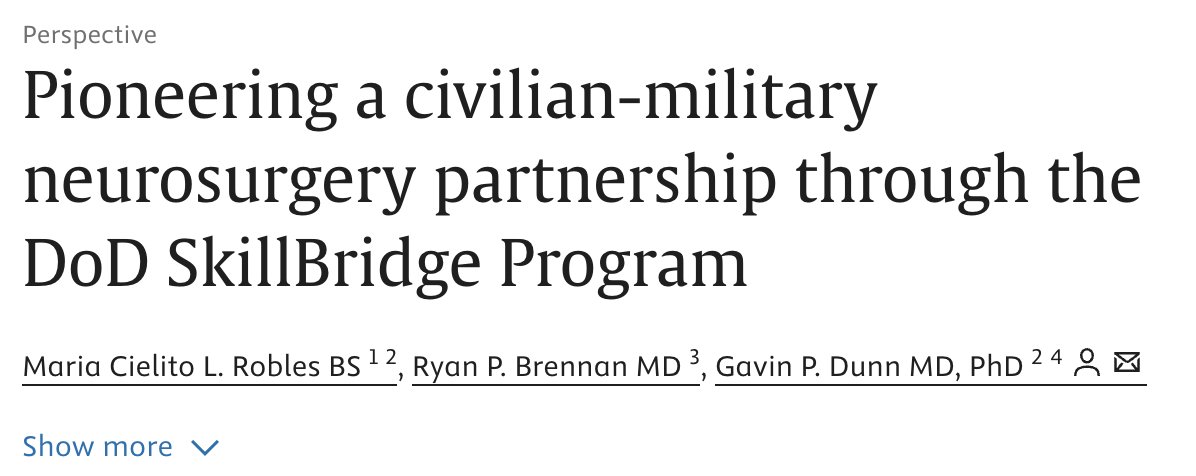 mcierobles's tweet image. Excited to share our new article “Pioneering a civilian-military neurosurgery partnership through the DoD SkillBridge Program” now published in @WorldNeurosurg ! Thank you Dr. Brennan and and Dr. @GavinPDunn! #MilitaryMedicine #SkillBridge