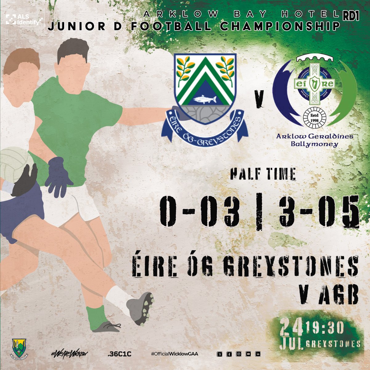 wicklowgaa's tweet image. ALS Identify Junior D Football Championship Round 1
Half Time
Éire Óg Greystones 0-03
Arklow Geraldines-Ballymoney 3-05
#officialwicklowgaa #WicklowGAA #wearewicklow #36C1C #alsidentify