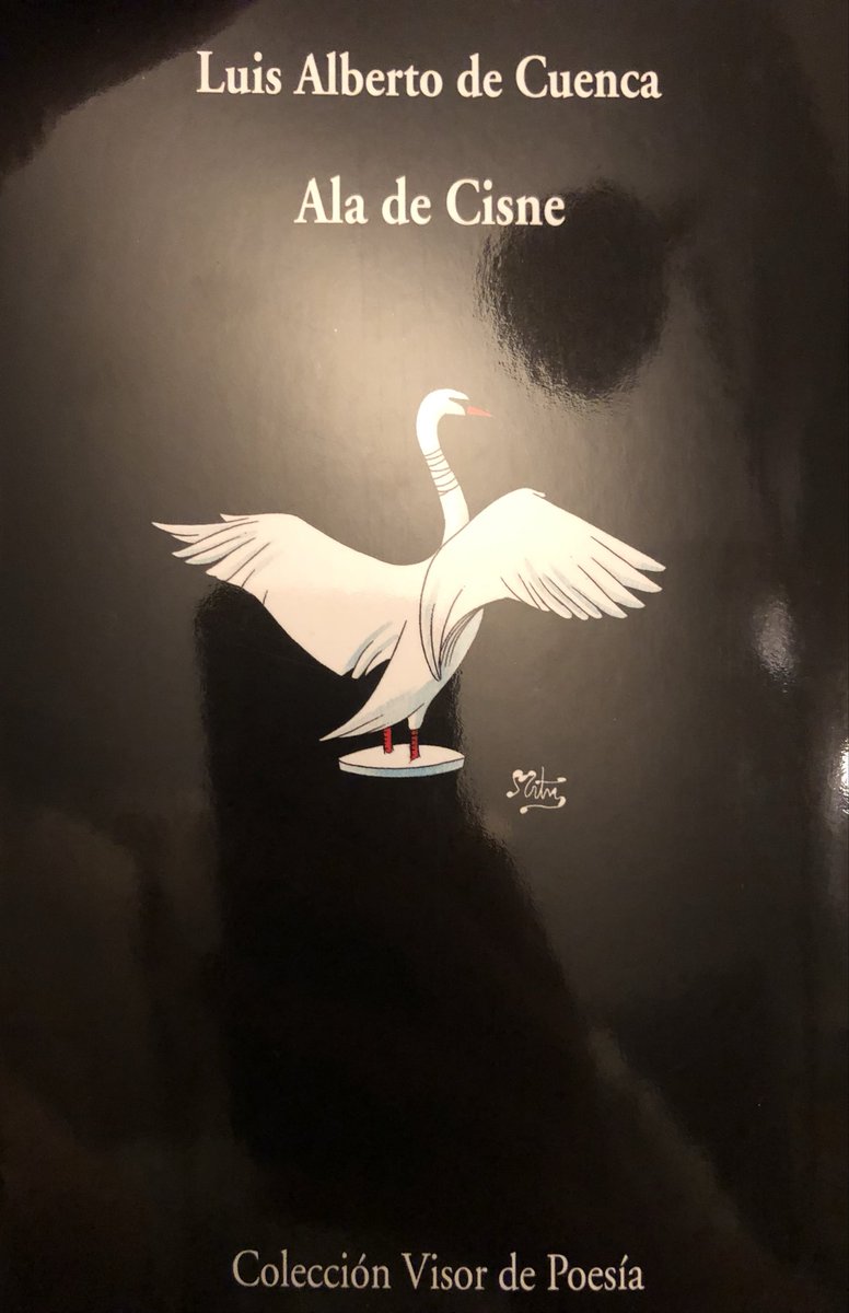 poemasladc's tweet image. Recomendación poética.
«Ala de cisne».
De Luis Alberto de Cuenca #LuisAlbertodeCuenca
Para comprar: amzn.to/3TWWVSY