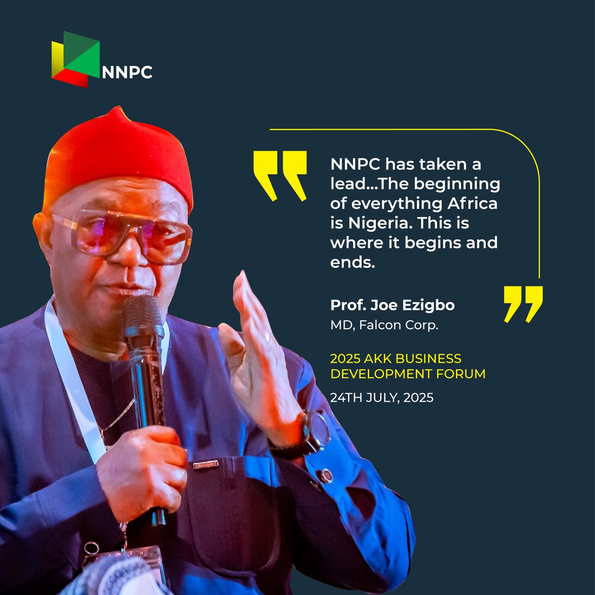 nnpclimited's tweet image. &quot;NNPC has taken a lead... The beginning of everything Africa is Nigeria. This is where it begins and ends.&quot;

~ Prof. Joe Ezigbo, MD, Falcon Corporation Limited

[2025 AKK Business Development Forum, July 24, 2025]

#WeStayOnCourse 
#EnergyforToday 
#EnergyforTomorrow