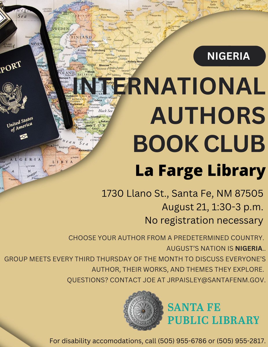 #InternationalAuthors Book Club

#LaFargeLibrary
Thurs Aug 21, 2025
1:30–3:30pm

Read an author of your choosing from a predetermined country. August's nation is #Nigeria.

To get you started, check out our list of a few literary award-winning authors:
santafe.librarycalendar.com/event/internat…