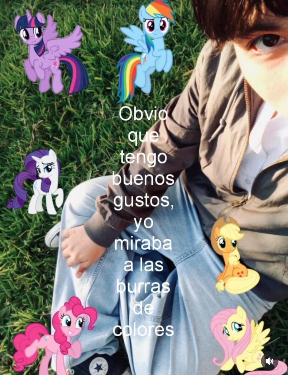 voniethh's tweet image. #edtwt podemos confirmar la teoria de qe a medio #edtw le gusta las mlp y lo vio en su infancia y ahora anda aca con sus tr4nstornos aliment