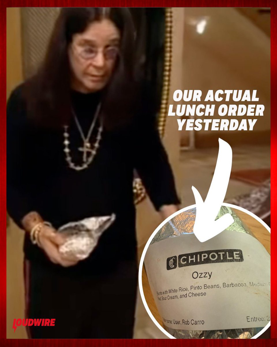 Loudwire's tweet image. "I AM BURRITO MAN"

Remember the episode of 'The Osbournes' where Ozzy couldn't stop wolfing down burritos? It inspired yesterday's lunch 🌯