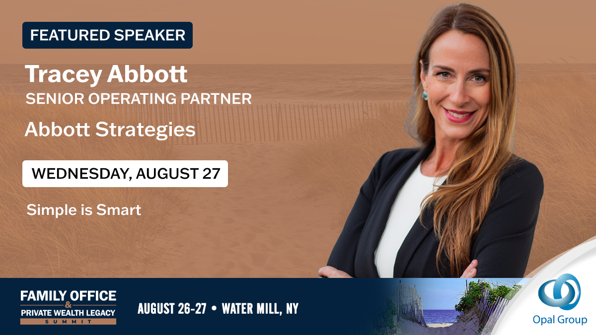 Opal_Group's tweet image. 馃専We鈥檙e excited to present at the Family Office & Private Wealth Legacy Summit 2025, Senior Operating Partner from Abbott Strategies, Tracey Abbott on Wednesday, August 27th, 2025.
馃摑 To register please visit, bit.ly/3VFvvSE
#OpalGroup #OpalGroupFOPWL #Finance