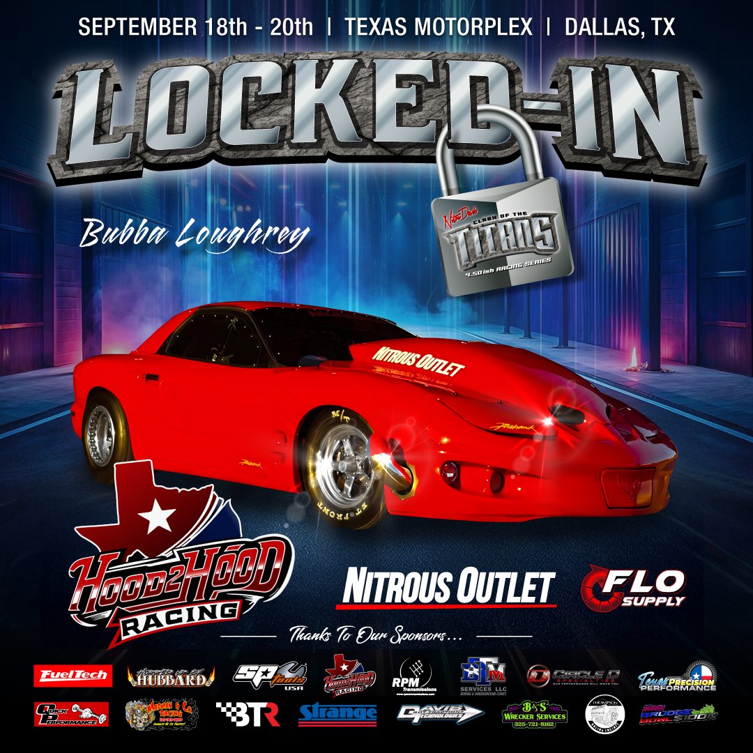 Bubba Loughrey is LOCKED IN for Nitro Dave's "Clash Of The Titans" 4.50-ish Series at @hood2hoodracing at @texasmotorplex on September 18th - 20th 🔒

REGISTER for Clash Of The Titans @ Texas Motorplex at our website TODAY for a weekend of good racing and a HUGE payout 🤯💰