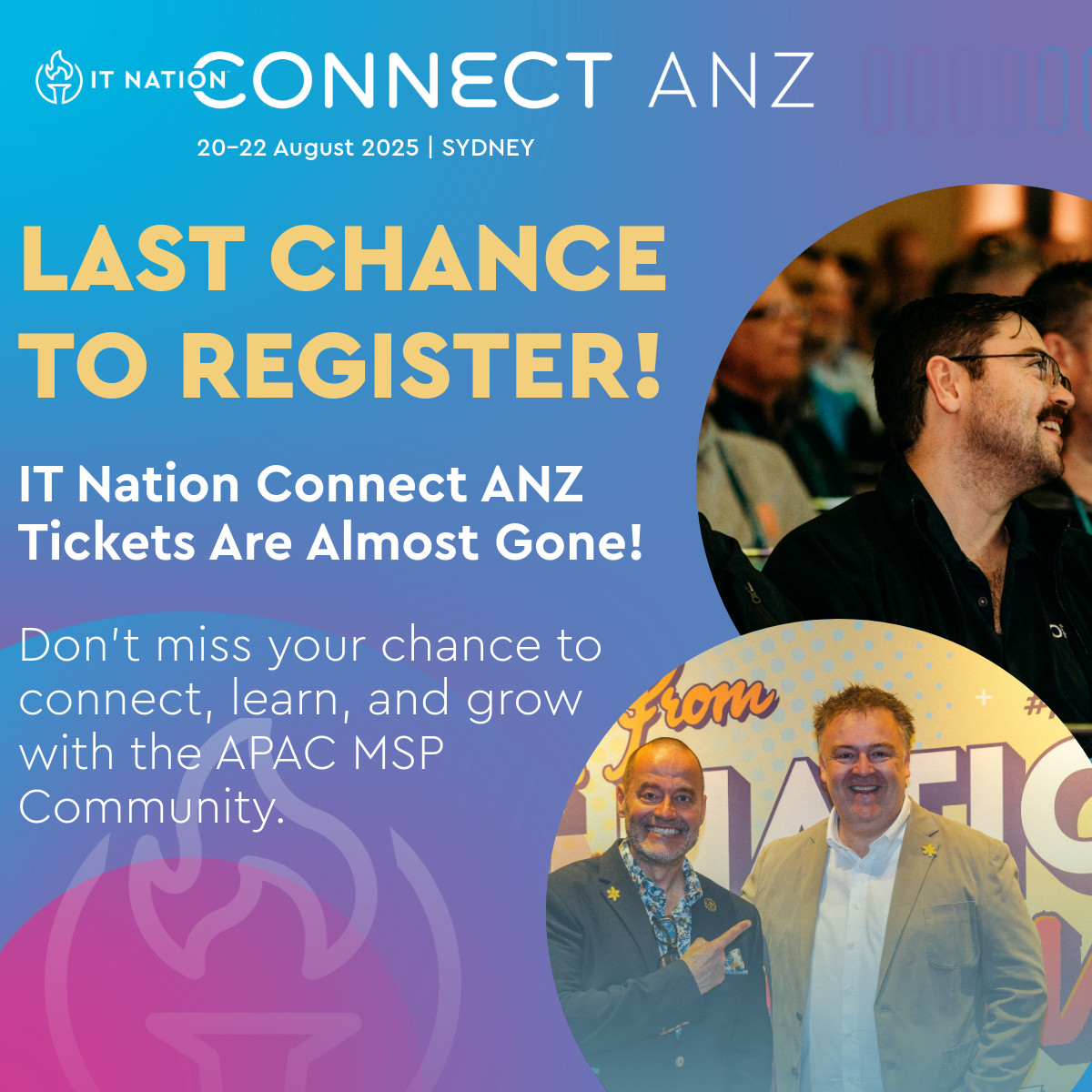 We’re almost at capacity for IT Nation Connect ANZ!

But good news, we’ve extended early bird pricing for just 24 more hours (Ends July 25th).

If you’ve been waiting to register, this is it. Final seats. Final savings.

Register today: ms.spr.ly/6012s1lbj