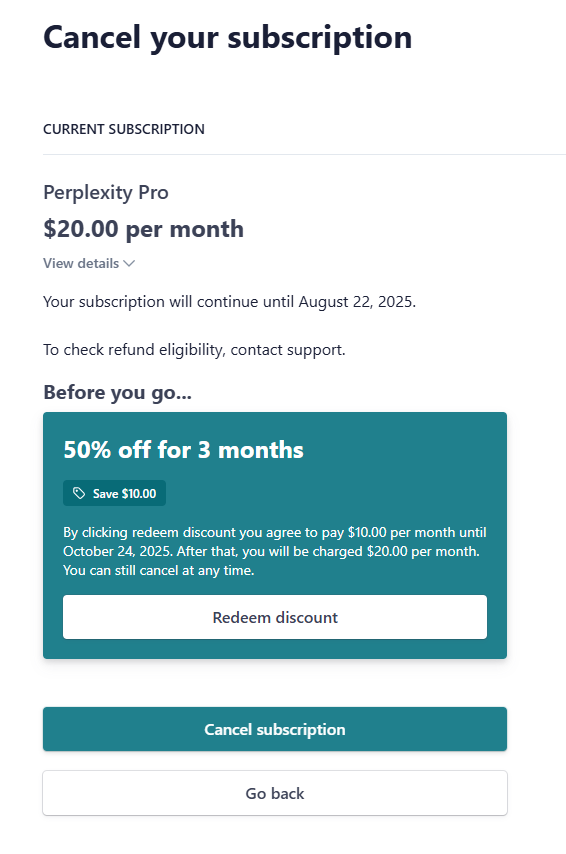TechFundies's tweet image. Noticed I somehow let a Perplexity Pro subscription keep going and figured might as well clean it up.
They are offering discounts to stay? Really? $20 is too much? At this stage (this isn't NYT or ADBE)?
Hmmmm.
(sidenote - Perplexity real time transcripts are awesome).
