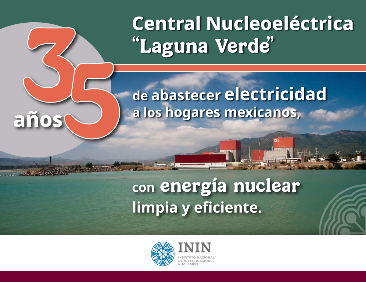 inin_mx's tweet image. El ININ felicita y reconoce la destacada labor de la Central Nucleoeléctrica “Laguna Verde”, de la @CFEmx, en su 35 aniversario. #EnergíaNuclearLimpiayEficiente #VanguardiaTecnológicaCFE @SENER_mx