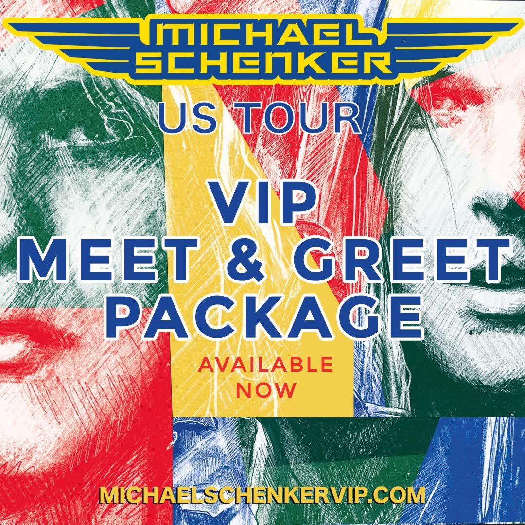 Be part of an exclusive VIP Experience at select US tour dates: michaelschenkervip.com

Meet &amp; Greet with Michael Schenker and the full band plus much more! 
Spots are limited for each show. Reserve your VIP experience now at:
michaelschenkervip.com