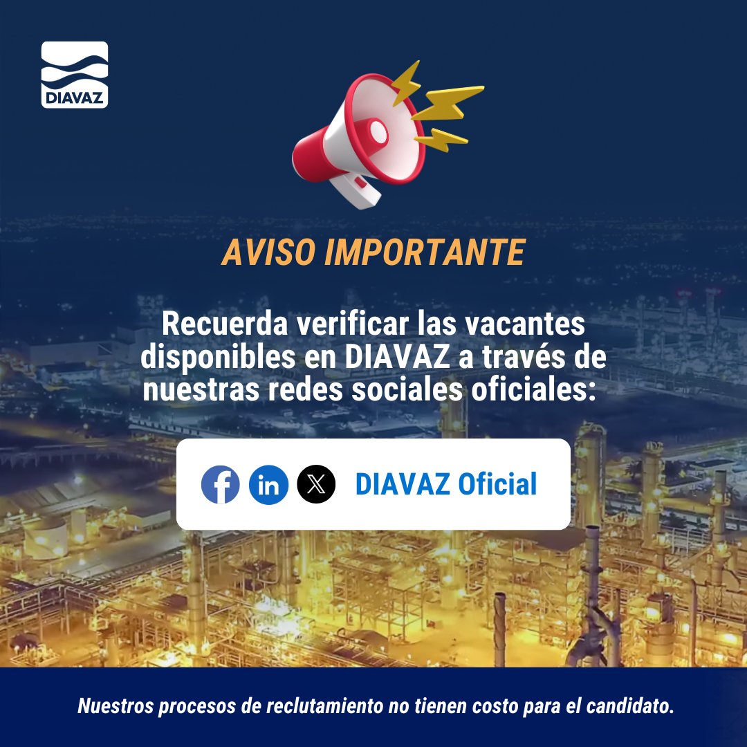 👷‍♂️Recuerda que los procesos de reclutamiento en DIAVAZ no tienen costo para el candidato. Consulta nuestras vacantes a través de las redes sociales oficiales:
🟦Facebook, X y LinkedIn: @DiavazOficial
 o envía tu CV al correo: ✉️ talento@diavaz.com

#Empleo #SomosDIAVAZ